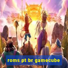 roms pt br gamecube